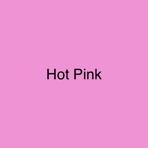 Hot Pink